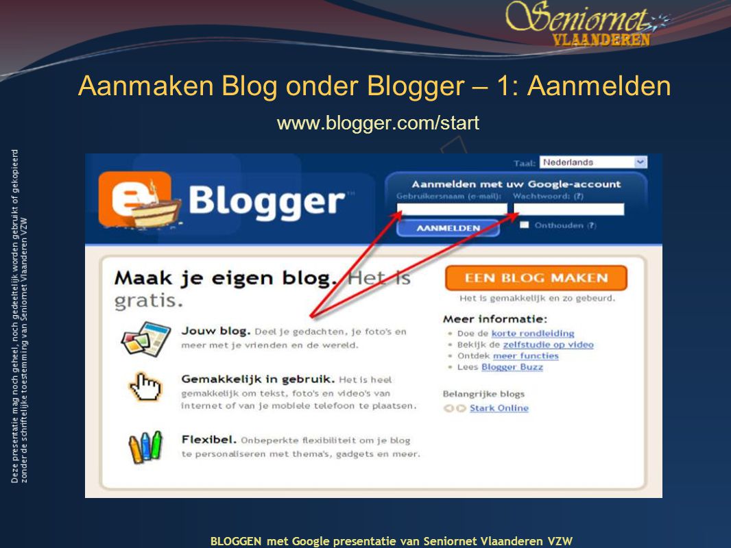 Aanmaken Blog onder Blogger – 1: Aanmelden   BLOGGEN met Google presentatie van Seniornet Vlaanderen VZW