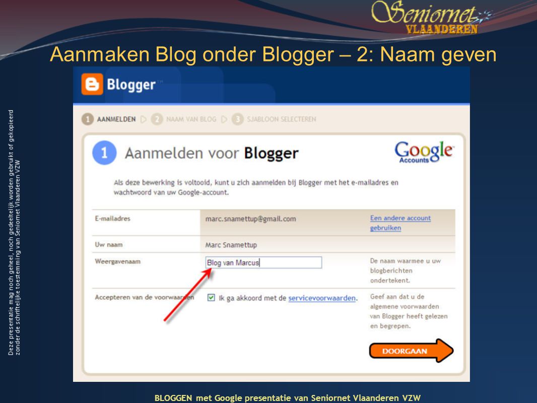 Aanmaken Blog onder Blogger – 2: Naam geven BLOGGEN met Google presentatie van Seniornet Vlaanderen VZW