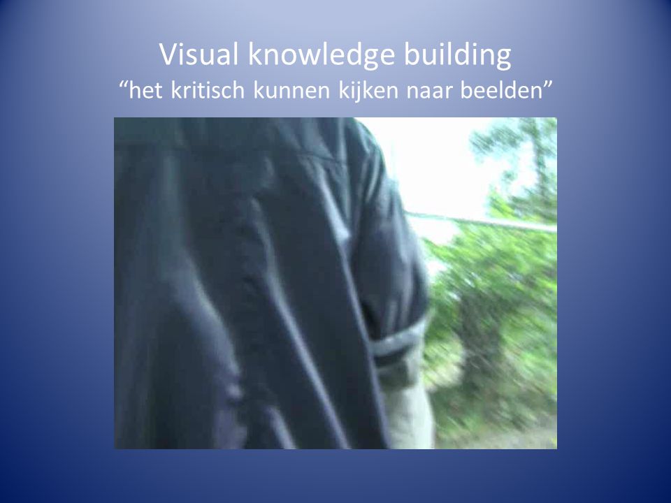 Visual knowledge building het kritisch kunnen kijken naar beelden