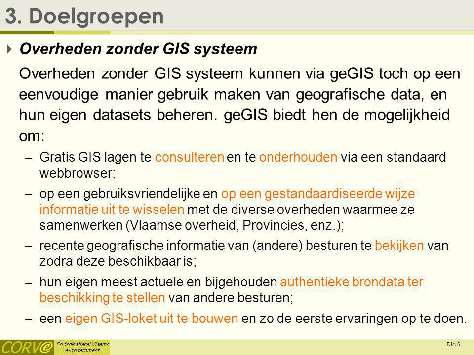 Coördinatiecel Vlaams e-government DIA 6 3.