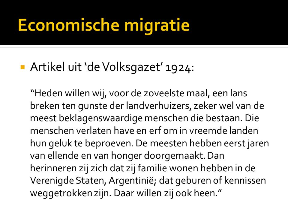  Artikel uit ‘de Volksgazet’ 1924: Heden willen wij, voor de zoveelste maal, een lans breken ten gunste der landverhuizers, zeker wel van de meest beklagenswaardige menschen die bestaan.