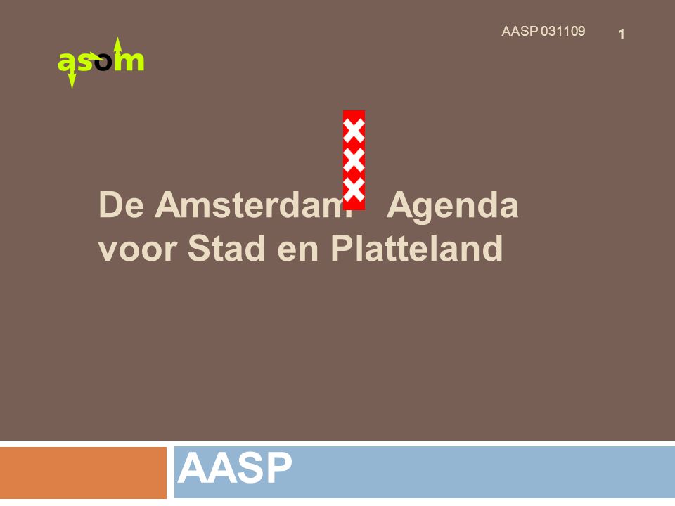 1 AASP De Amsterdam Agenda voor Stad en Platteland AASP