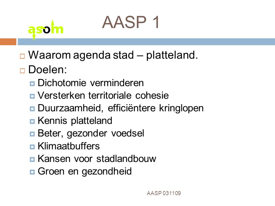 8 AASP AASP 1  Waarom agenda stad – platteland.
