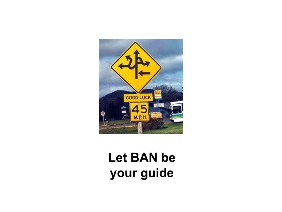Let BAN be your guide