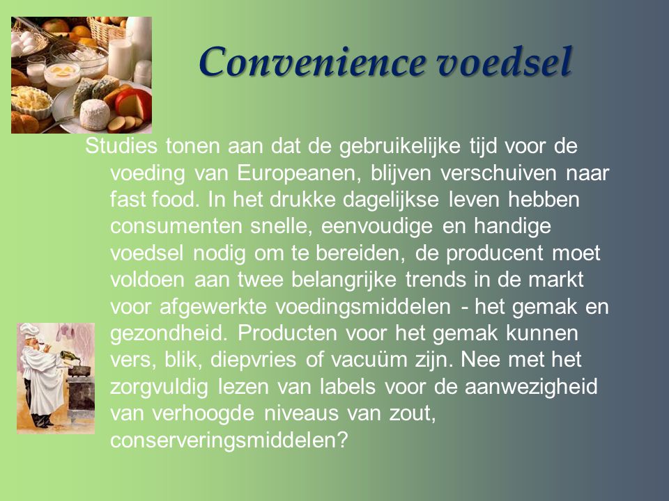Convenience voedsel Studies tonen aan dat de gebruikelijke tijd voor de voeding van Europeanen, blijven verschuiven naar fast food.