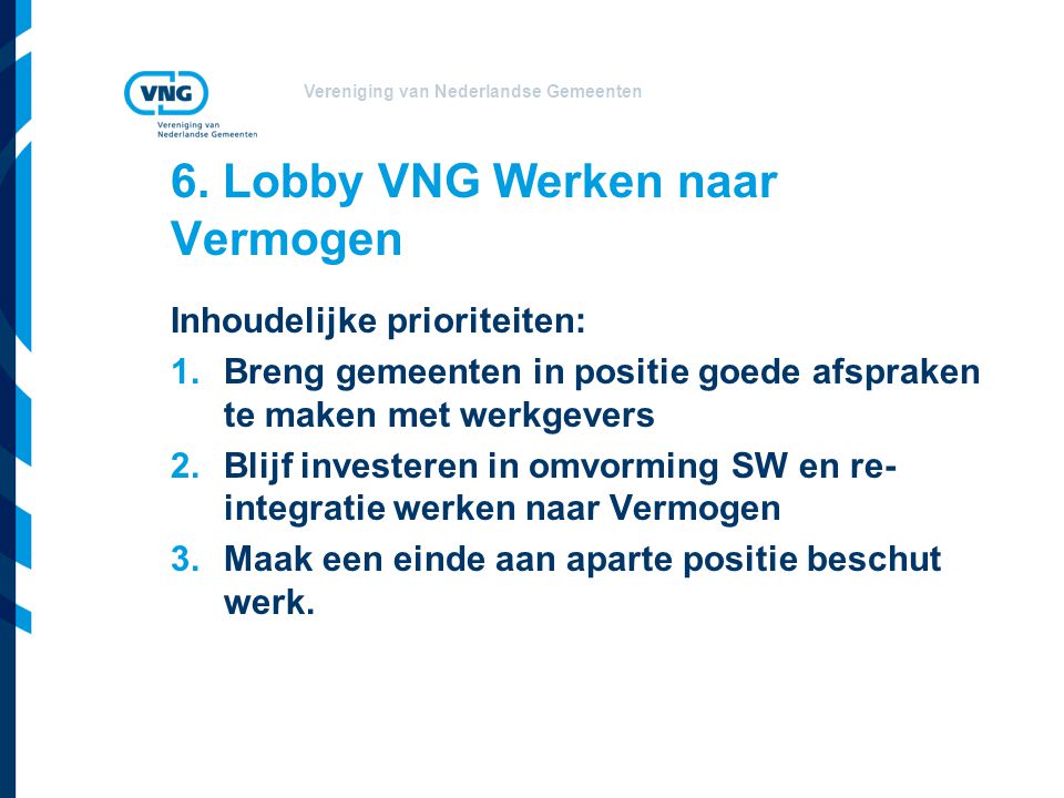 Vereniging van Nederlandse Gemeenten 6.