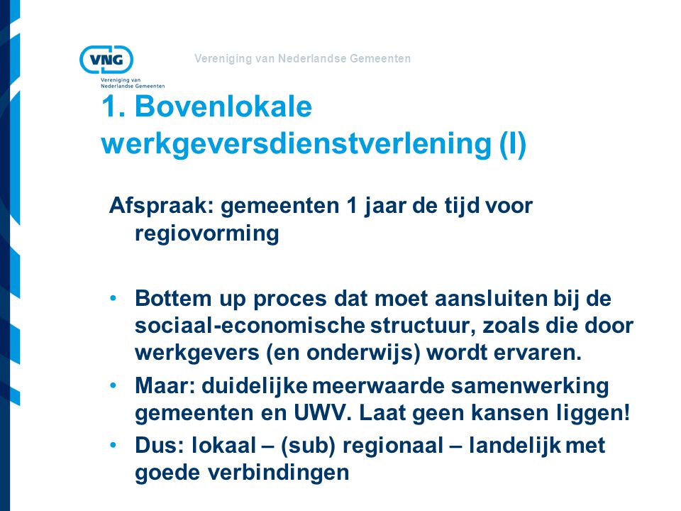 Vereniging van Nederlandse Gemeenten 1.