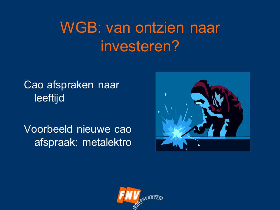 WGB: van ontzien naar investeren.