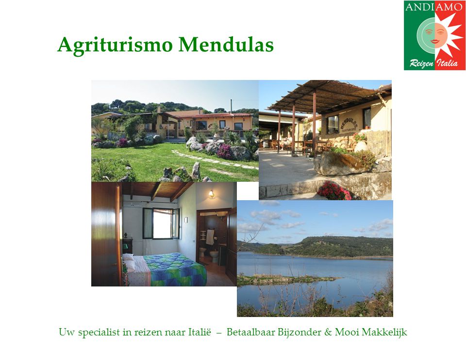 Agriturismo Mendulas Uw specialist in reizen naar Italië – Betaalbaar Bijzonder & Mooi Makkelijk
