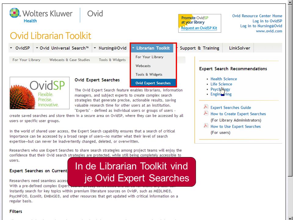 17 In de Librarian Toolkit vind je Ovid Expert Searches