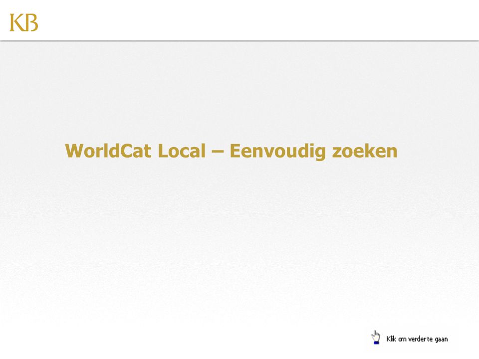 WorldCat Local – Eenvoudig zoeken
