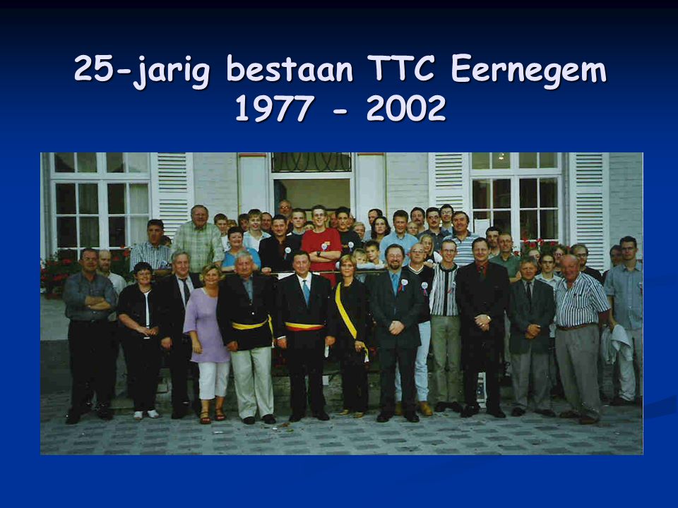 25-jarig bestaan TTC Eernegem