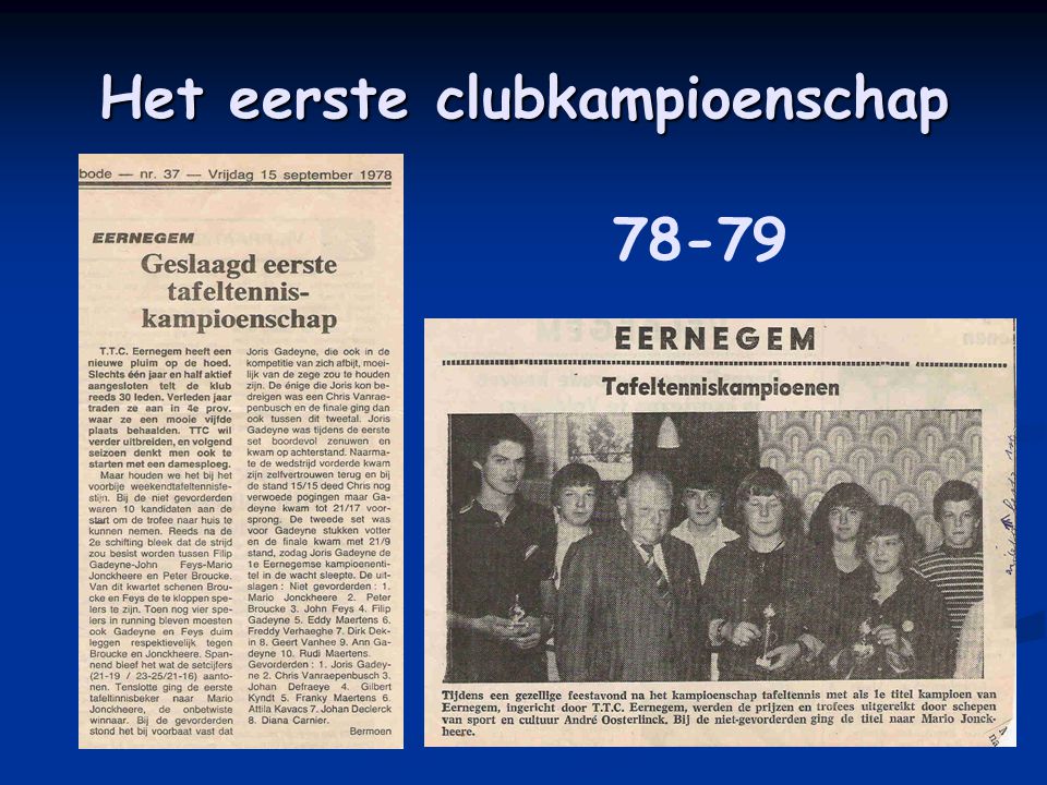 Het eerste clubkampioenschap 78-79