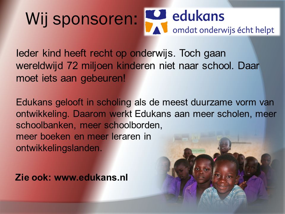 Wij sponsoren: Ieder kind heeft recht op onderwijs.