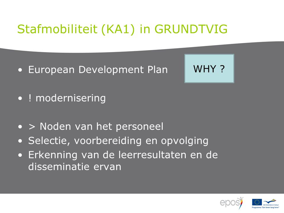 Stafmobiliteit (KA1) in GRUNDTVIG •European Development Plan •.