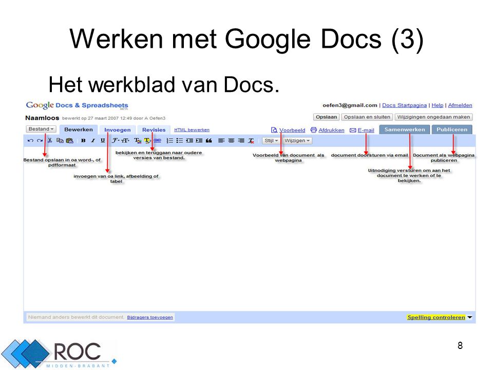 8 Werken met Google Docs (3) Het werkblad van Docs.