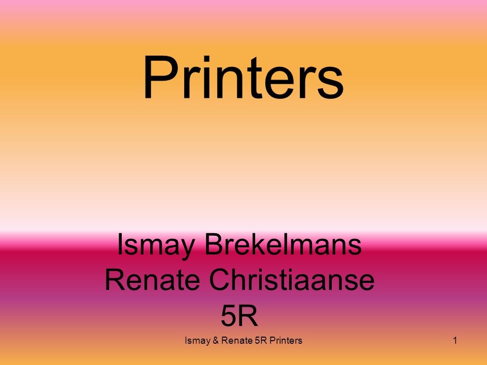 Ismay & Renate 5R Printers1 Printers Ismay Brekelmans Renate Christiaanse 5R