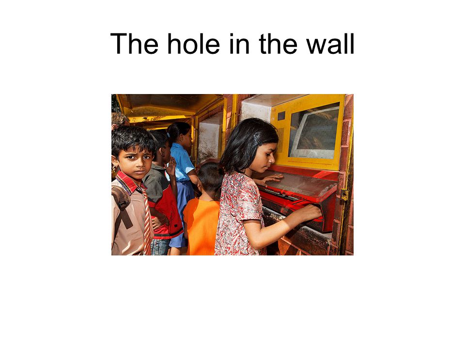 The hole in the wall