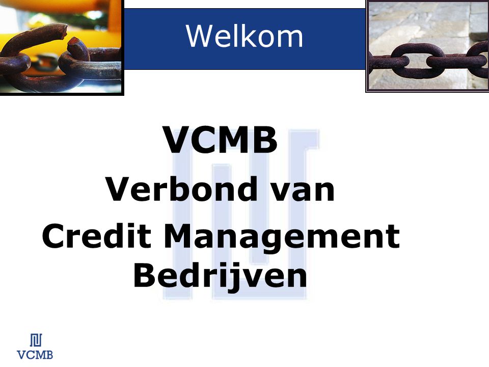 Welkom VCMB Verbond van Credit Management Bedrijven