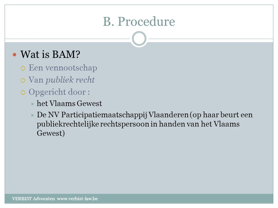 B. Procedure  Wat is BAM.