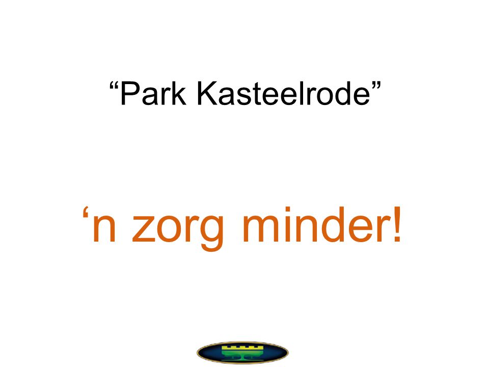 Park Kasteelrode ‘n zorg minder!