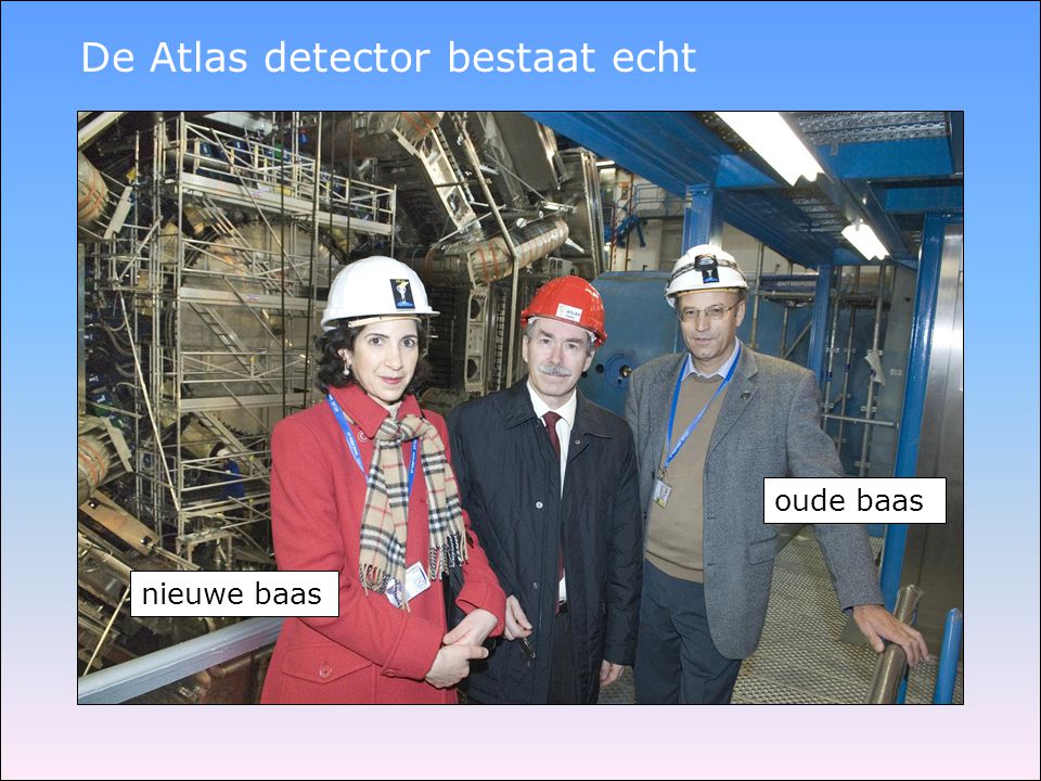 De Atlas detector bestaat echt nieuwe baas oude baas