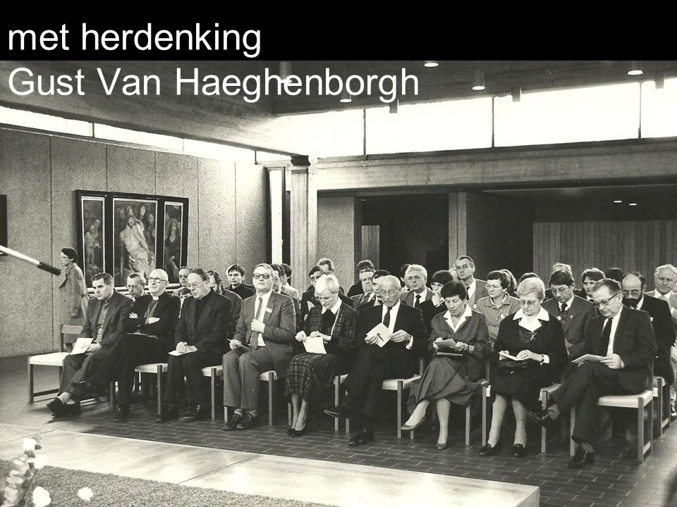 met herdenking Gust Van Haeghenborgh