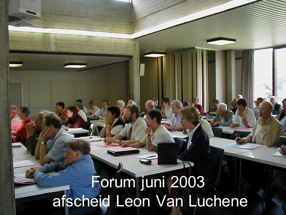 Forum juni 2003 afscheid Leon Van Luchene