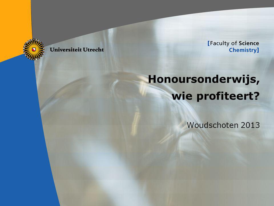 1 Honoursonderwijs, wie profiteert Woudschoten 2013