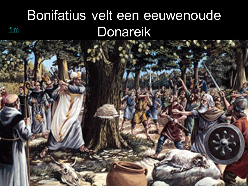 Bonifatius velt een eeuwenoude Donareik film