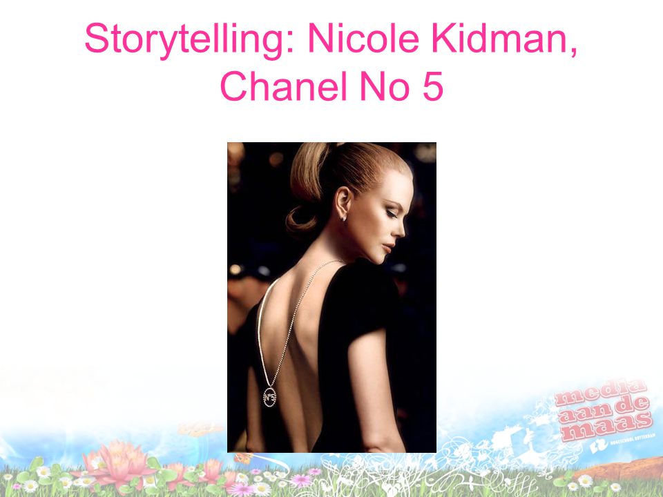 Storytelling: Nicole Kidman, Chanel No 5