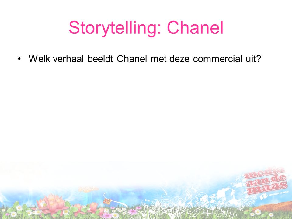 Storytelling: Chanel •Welk verhaal beeldt Chanel met deze commercial uit