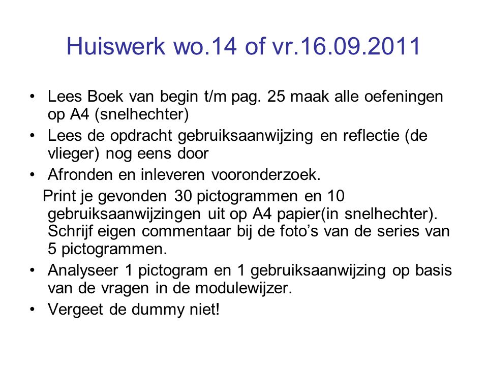 Huiswerk wo.14 of vr •Lees Boek van begin t/m pag.