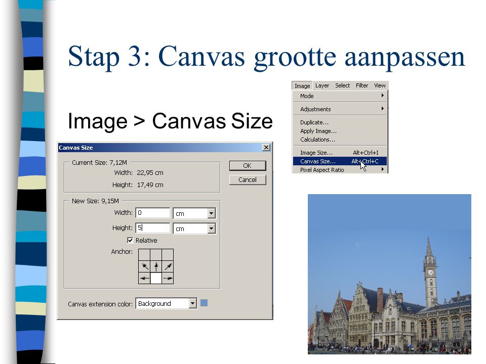 Stap 3: Canvas grootte aanpassen Image > Canvas Size