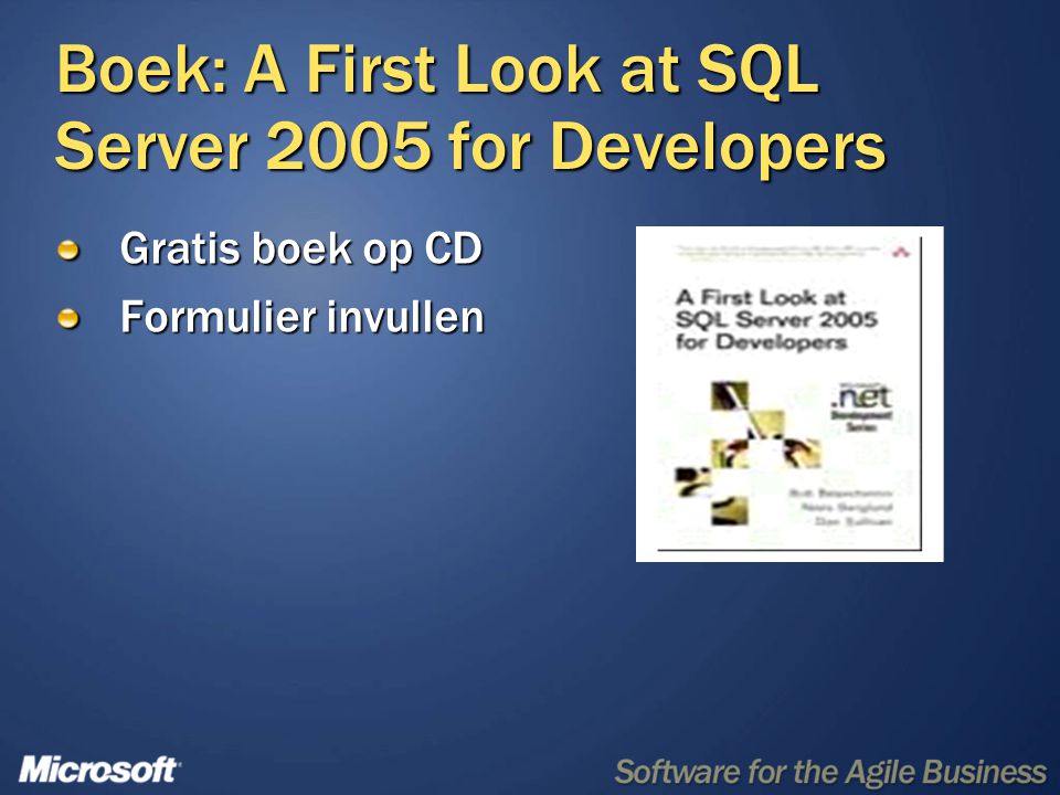 Boek: A First Look at SQL Server 2005 for Developers Gratis boek op CD Formulier invullen