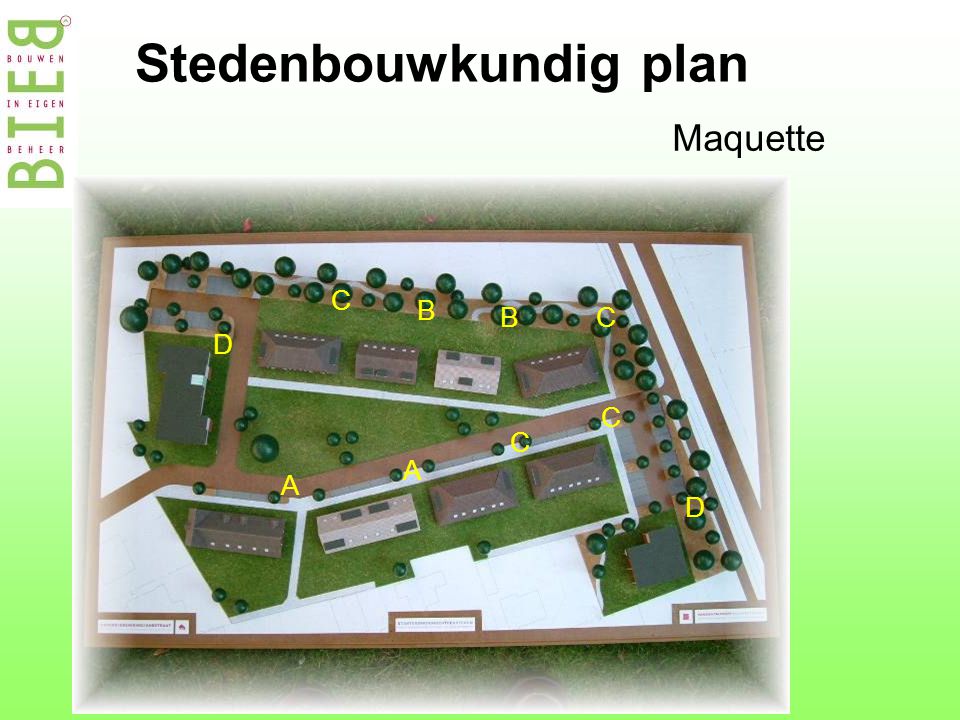 Stedenbouwkundig plan Maquette D D A A B B C C C C