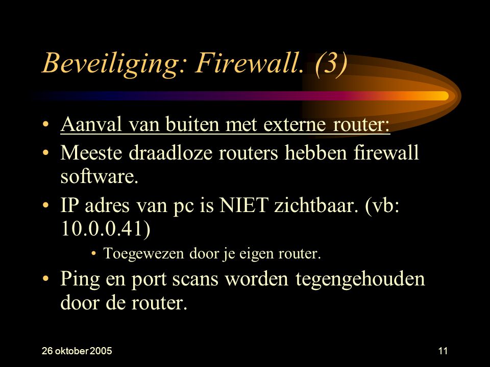 26 oktober Beveiliging: Firewall.