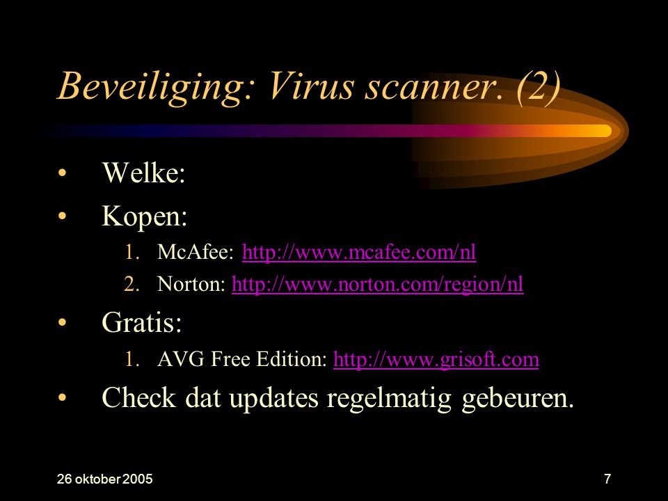 26 oktober Beveiliging: Virus scanner.