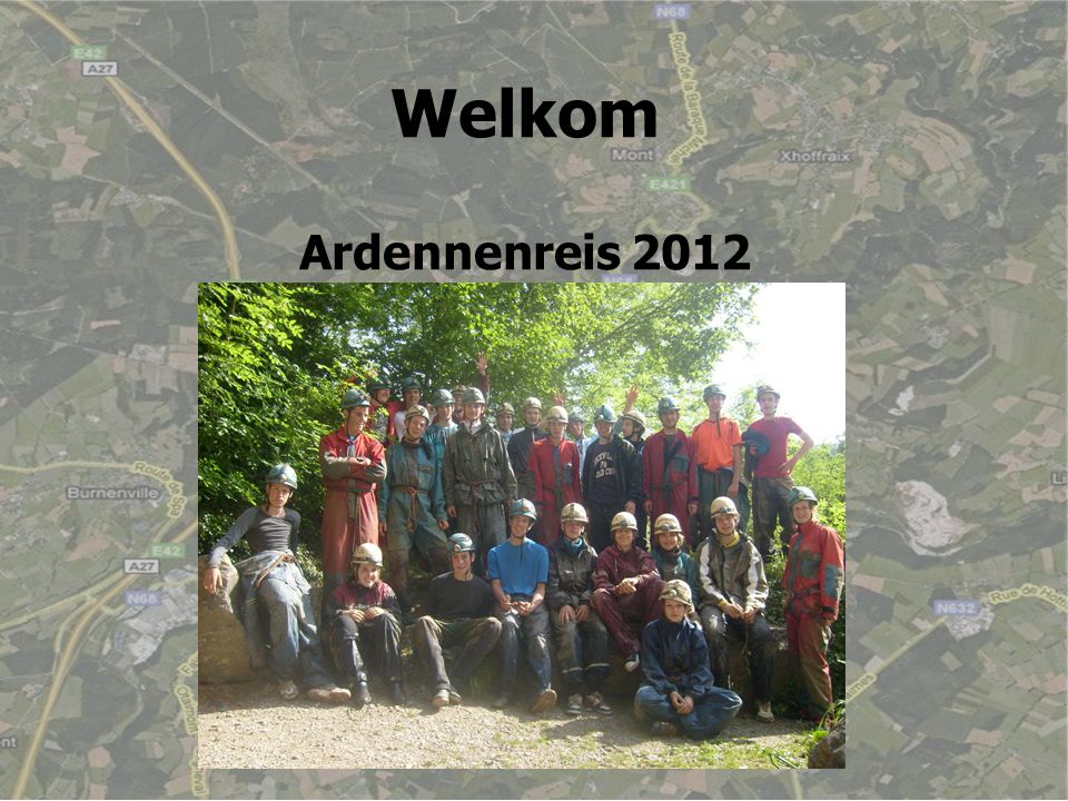 Welkom Ardennenreis 2012