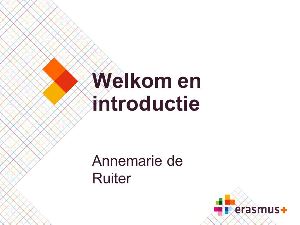 Welkom en introductie Annemarie de Ruiter
