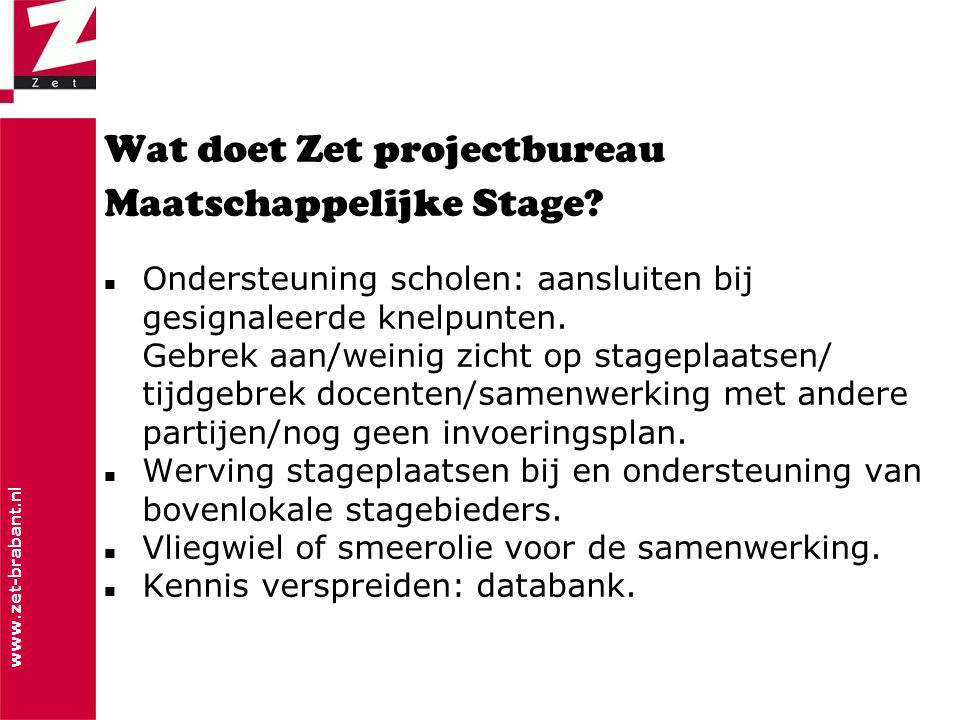 Wat doet Zet projectbureau Maatschappelijke Stage.