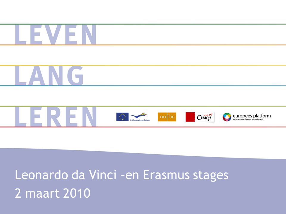 Leonardo da Vinci –en Erasmus stages 2 maart 2010