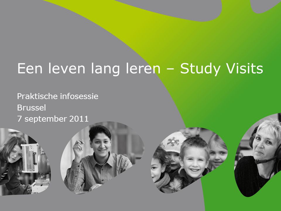 Een leven lang leren – Study Visits Praktische infosessie Brussel 7 september 2011