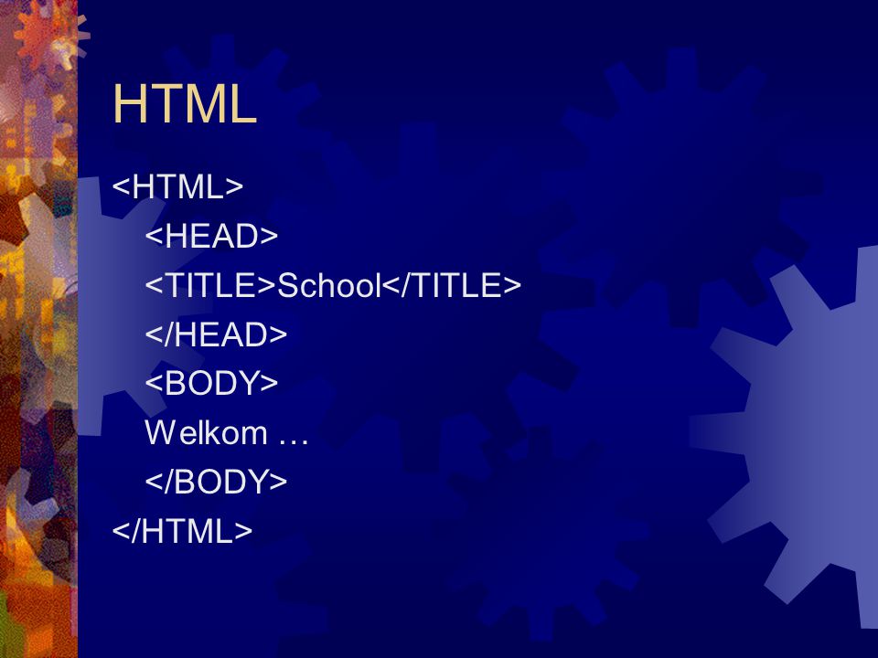 HTML School Welkom …