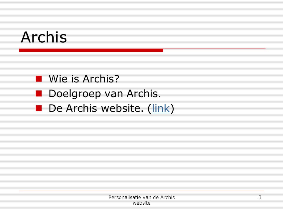 Personalisatie van de Archis website 3 Archis  Wie is Archis.