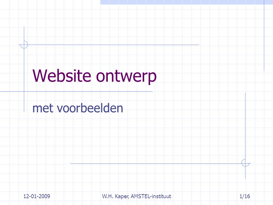 W.H. Kaper, AMSTEL-instituut1/16 Website ontwerp met voorbeelden