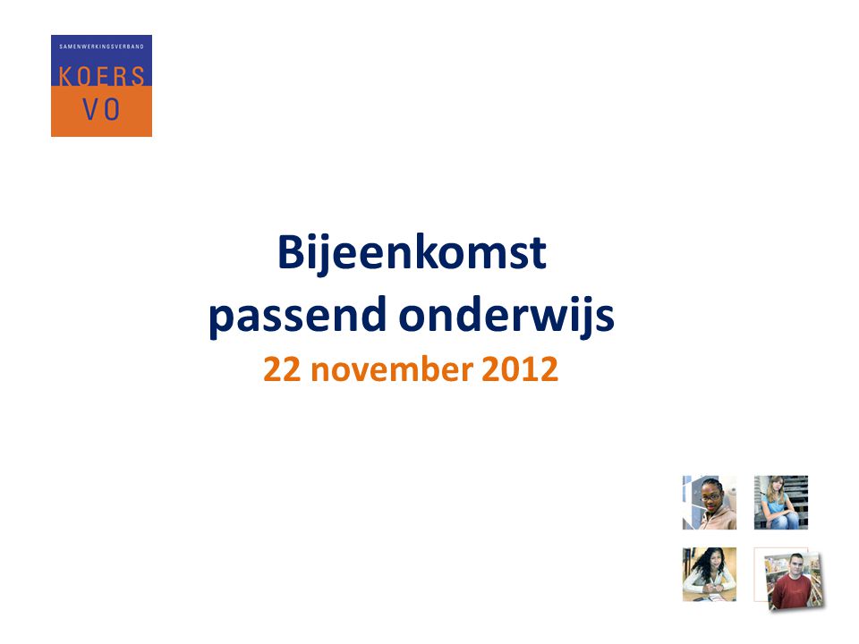 Bijeenkomst passend onderwijs 22 november 2012