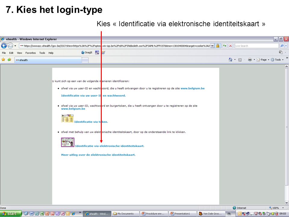 7. Kies het login-type Kies « Identificatie via elektronische identiteitskaart »