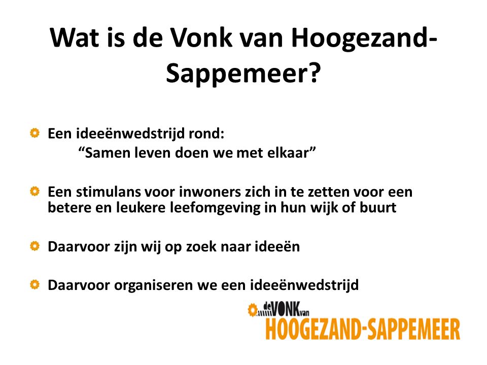 Wat is de Vonk van Hoogezand- Sappemeer.