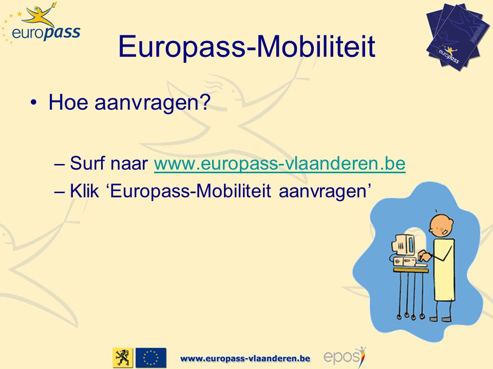 Europass-Mobiliteit •Hoe aanvragen.